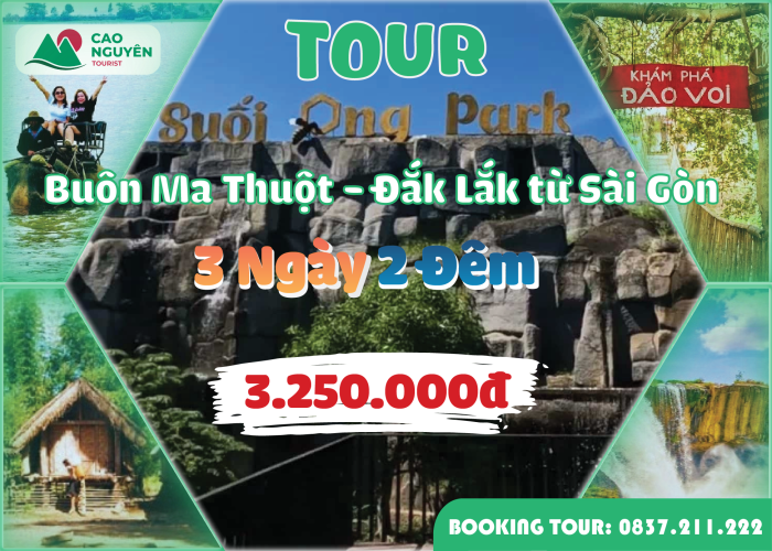 Tour Buôn Ma Thuột - Đắk Lắk từ Sài Gòn (3 ngày 2 đêm)