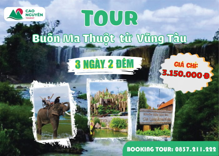 Tour Buôn Ma Thuột từ Vũng Tàu [Trọn Gói 3 ngày 2 đêm]