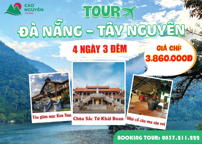 Tour Đà Nẵng Tây Nguyên 4 ngày 3 đêm [Trọn gói + Xe đưa đón tận nơi]