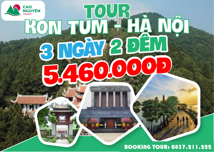 Tour khởi hành từ Kon Tum đi Hà Nội 3 ngày 2 đêm