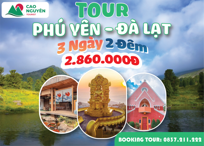 Tour Phú Yên đi Đà Lạt 3 ngày 2 đêm