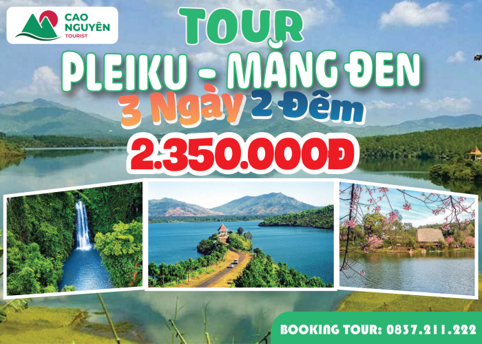 Tour Pleiku - Măng Đen 3 ngày 2 đêm 