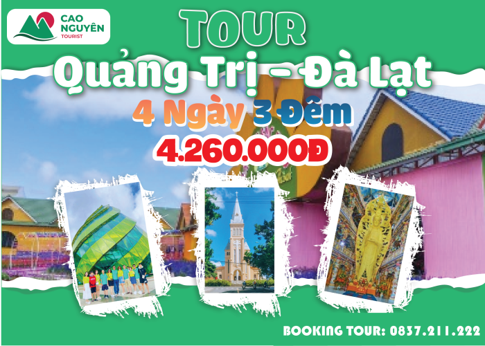 Tour Quảng Trị Đà Lạt 4 ngày 3 đêm