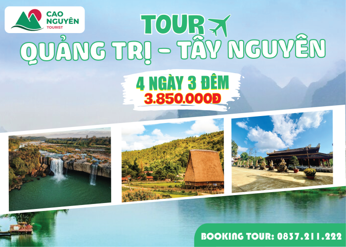 Tour Quảng Trị Tây Nguyên 4 ngày 3 đêm