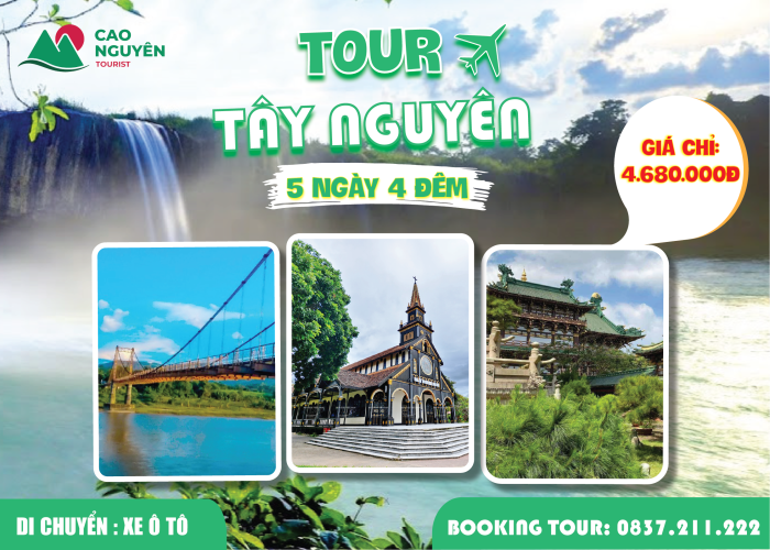 Tour Tây Nguyên 5 ngày 4 đêm [Khuyến Mãi 2024] - Cao Nguyên Tourist