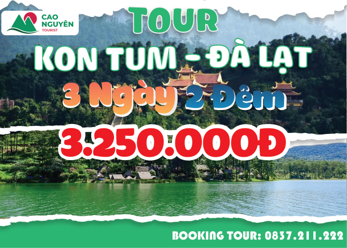 Tour từ Kon Tum đi Đà Lạt 3 ngày 2 đêm