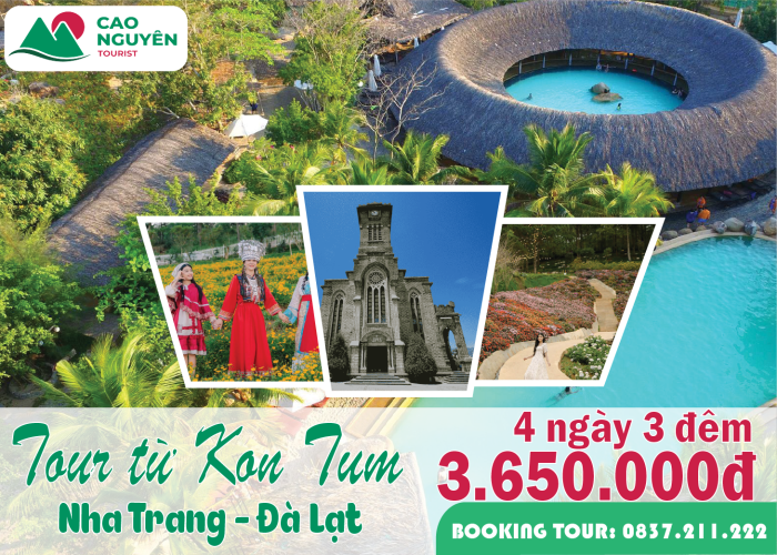 Tour từ Kon Tum đi Nha Trang và Đà Lạt 4 ngày 3 đêm