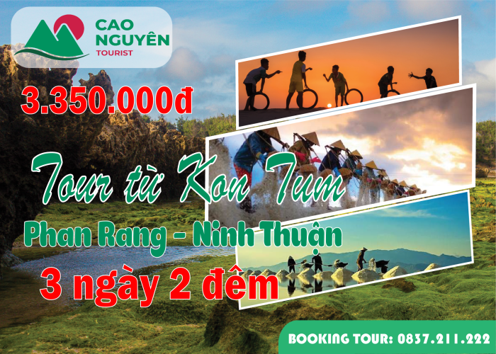 Tour từ Kon Tum đi Phan Rang - Ninh Thuận 3 ngày 2 đêm