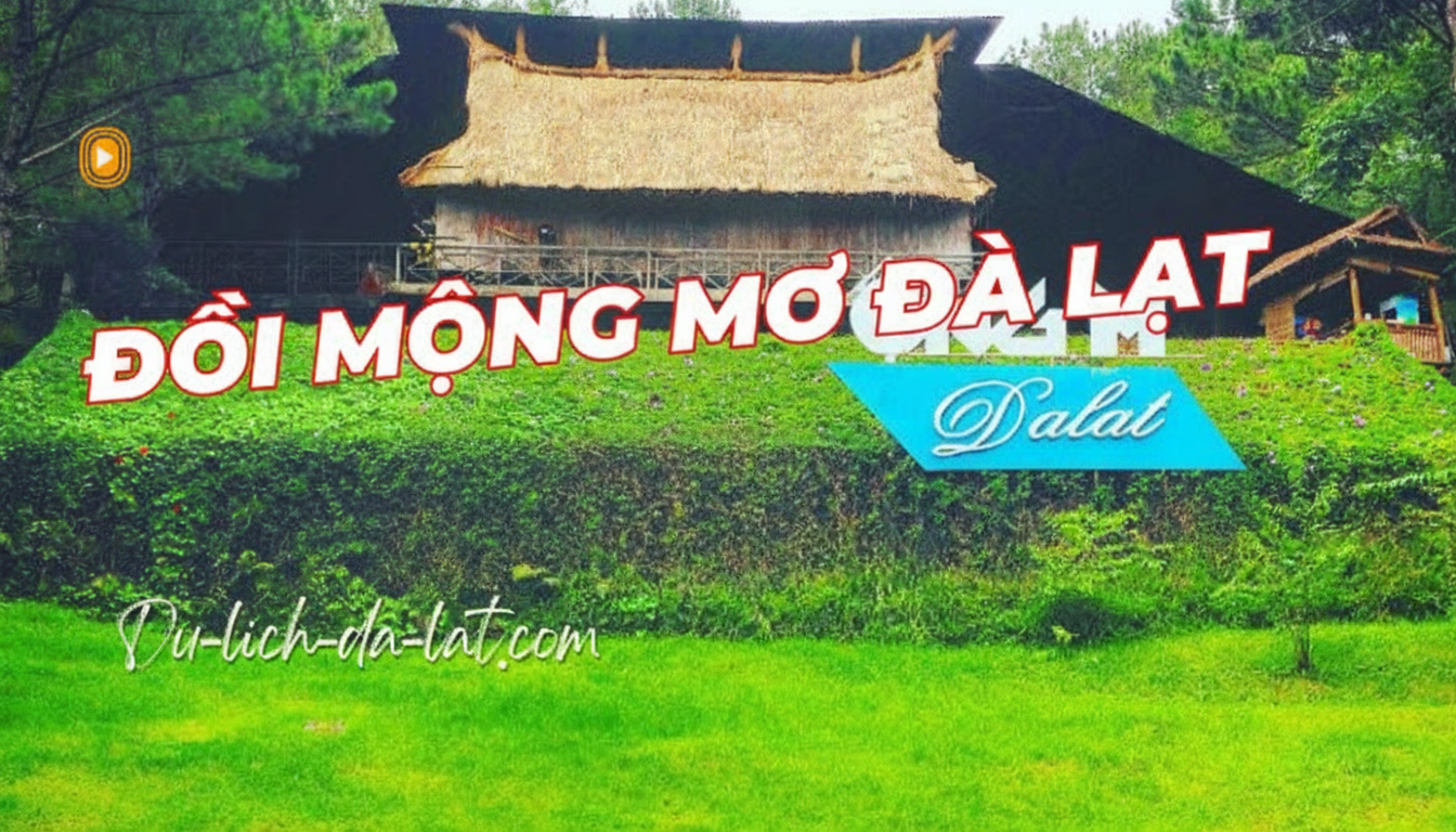 Đồi Mộng Mơ Đà Lạt